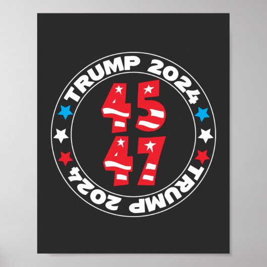 Trump for 2024 Presidential Election 45 47 Poster (Voorkant)