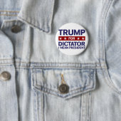Trump for Dictator Ronde Button 5,7 Cm (In situ)