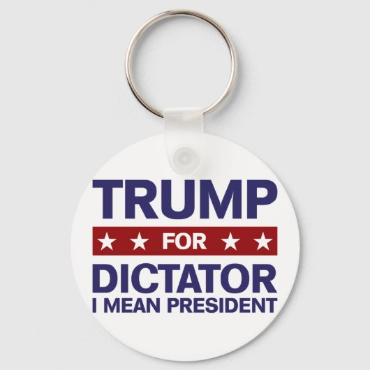 Trump for Dictator Sleutelhanger (Voorkant)