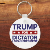 Trump for Dictator Sleutelhanger (Voorkant)