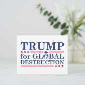 Trump for Global Destruction Briefkaart (Staand voorkant)