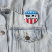 Trump for keperor Campaign Button (In situ)