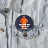 Trump for Prison 2024 Ronde Button 7,6 Cm (In situ)