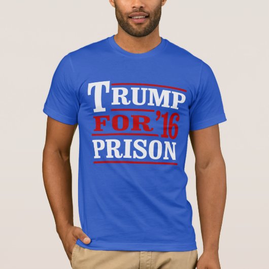 Trump for Prison - Anti-Trump - - T-shirt (Voorkant)