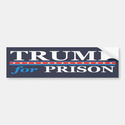 TRUMP FOR PRISON BUMPERSTICKER (Voorkant)