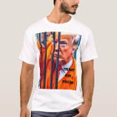 Trump for Prison T-Shirt (Voorkant)