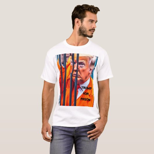 Trump for Prison T-Shirt (Voorkant volledig)