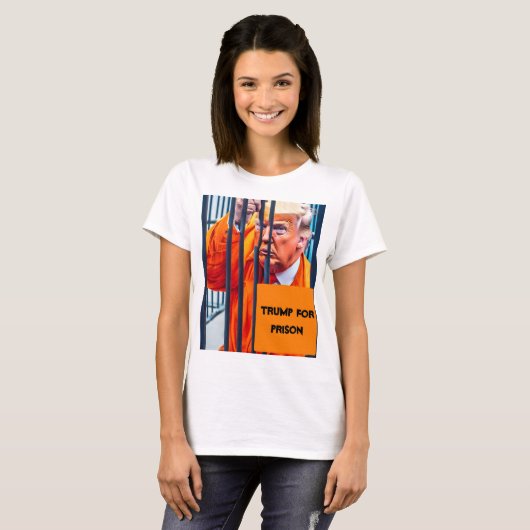 Trump for Prison T-Shirt (Voorkant volledig)