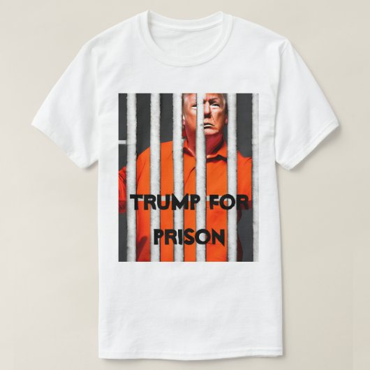 Trump for Prison T-Shirt (Design voorkant)