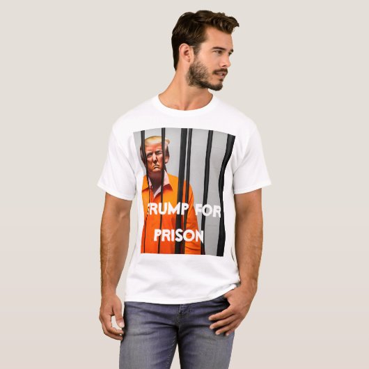 Trump for Prison T-Shirt (Voorkant volledig)
