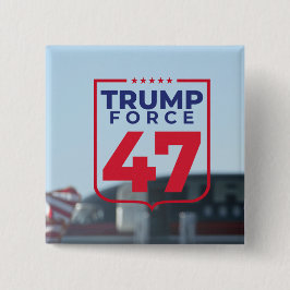 Trump Force 47 verkiezingen Vierkante Button 5,1 Cm