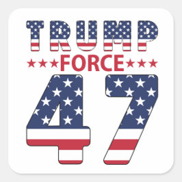 Trump Force 47 Vierkante Sticker
