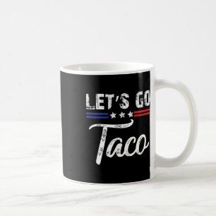 Trump gaat altijd ervandoor Laten we naar Taco gaa Koffiemok