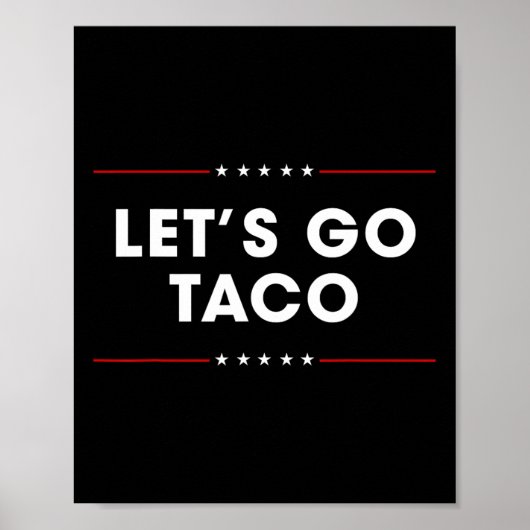 Trump gaat altijd op de loop Kom op taco Grappig 1 Poster (Voorkant)