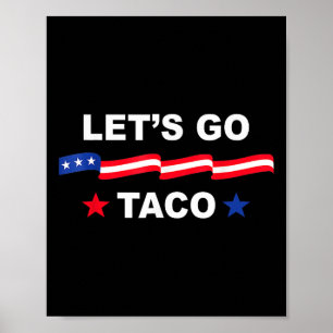 Trump gaat altijd op de loop Kom op Taco Grappige Poster