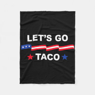 Trump gaat altijd op de loop Let's Go Taco Grappig Fleece Deken