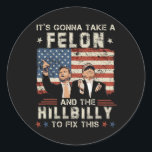 Trump gaat een misdrijf en een hillbilly nemen ronde sticker<br><div class="desc">Trump Vance gaat een misdadiger en een Hillbilly nemen om 2 te repareren</div>
