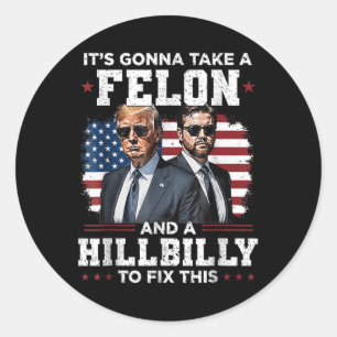 Trump gaat een misdrijf en een hillbilly nemen ronde sticker