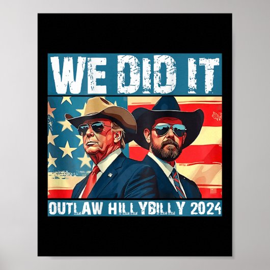 Trump Garbage We Did It Outlaw Hillbilly 2024 Poster (Voorkant)