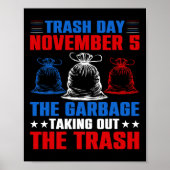 Trump Garbyge Trash Day - 5 november - Garge Takin Poster (Voorkant)