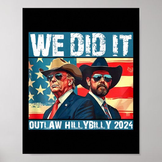 Trump Garbyge We Did It Outlaw Hillbilly 2024 (op Poster (Voorkant)