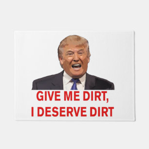 Trump geeft me Dirt doormat Deurmat