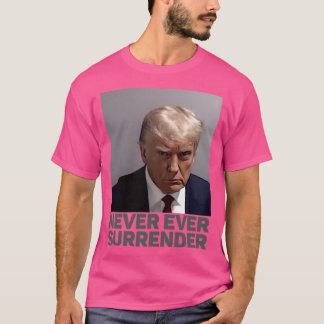 Trump geeft zich nooit over t-shirt