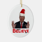 Trump, geloof me niet keramisch ornament (Rechts)