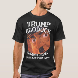 Trump Geoduck Eunuch Jesus Adolph Republikeinse Pa T-shirt