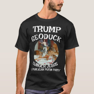 Trump Geoduck Eunuch Jezus Republikeinse Plas Part T-shirt