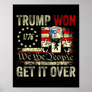 Trump Gewonnen Kom Er Overheen 2025 7 Poster