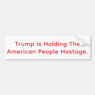 Trump Gijzelt Amerika Hankamer Artjunkhaus Bumpersticker