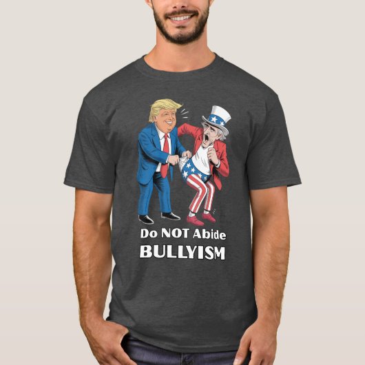 Trump Giving Uncle Sam a Wedgie – Bullyism T-shirt (Voorkant)