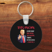 Trump Grappig Citaten Moederdag Deze moeder is erg Sleutelhanger (Voorkant)