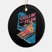 Trump Grappige Chillin Als een misdadiger Trump 20 Keramisch Ornament (Links)