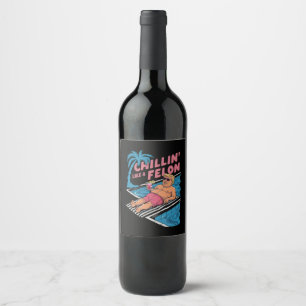 Trump Grappige Chillin Als een misdadiger Trump 20 Wijn Etiket