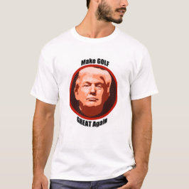 Trump Great Golf T-shirt