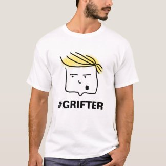 Trump GRIFTER T-shirt