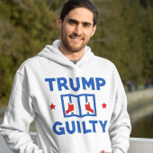Trump Guilty Hoodie