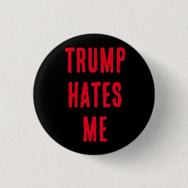 TRUMP HAAT ME! RONDE BUTTON 3,2 CM