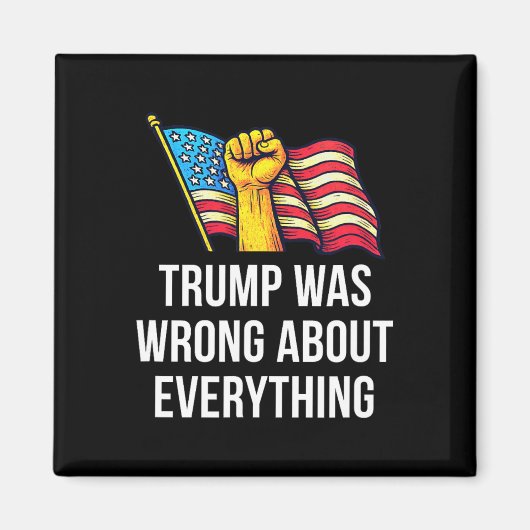 Trump had bij alles ongelijk - magneet (Voorkant)