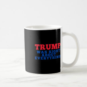 Trump had gelijk over alles 12 koffiemok