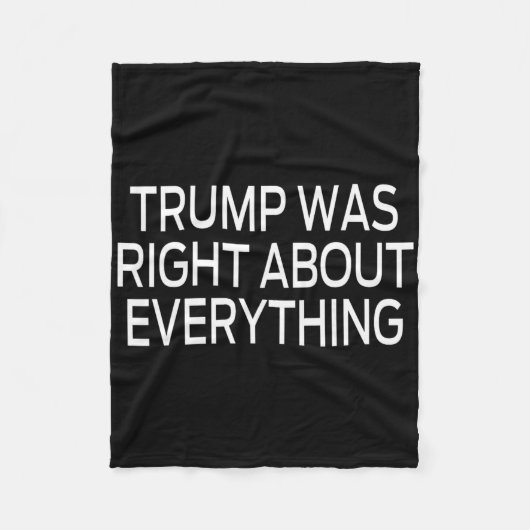 Trump had gelijk over alles _5 fleece deken (Voorkant)