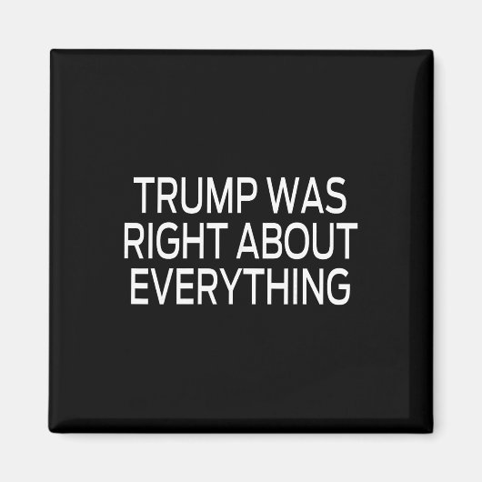 Trump had gelijk over alles _5  magneet (Voorkant)