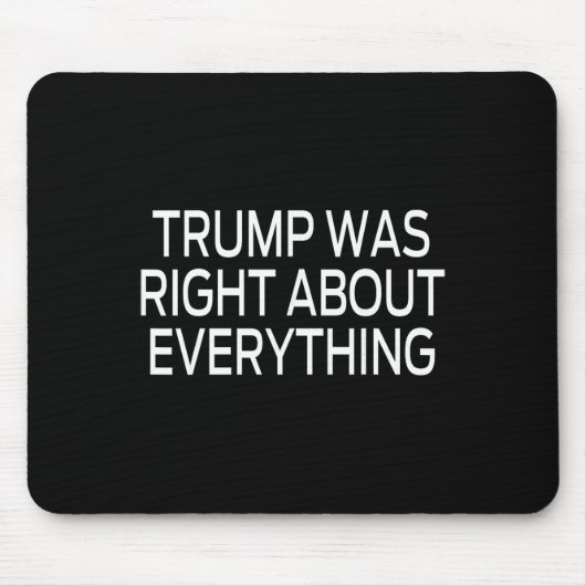 Trump had gelijk over alles _5 muismat (Voorkant)