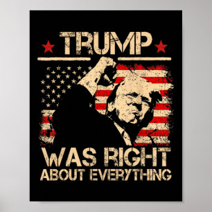 Trump had gelijk over alles aanhangers poster