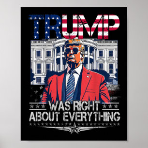 Trump had gelijk over alles Amerikaanse vlag Whi Poster