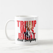 Trump had gelijk over alles, anti Biden Koffiemok (Links)