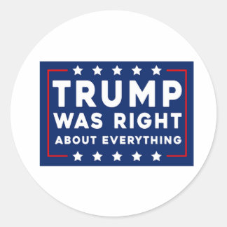 Trump had gelijk over alles ronde sticker