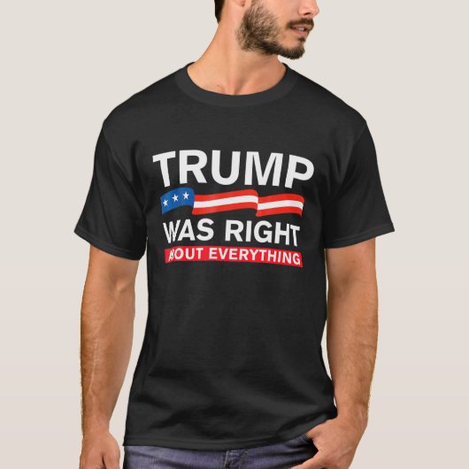 Trump had gelijk over alles t-shirt (Voorkant)